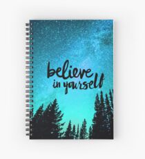 Believe in Yourself Spiral Notebook