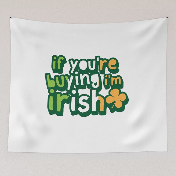 Aperçu de l'œuvre Jour de la Saint Patrick si vous achetez je suis irlandais créée et vendue par TheFlipRepublic.