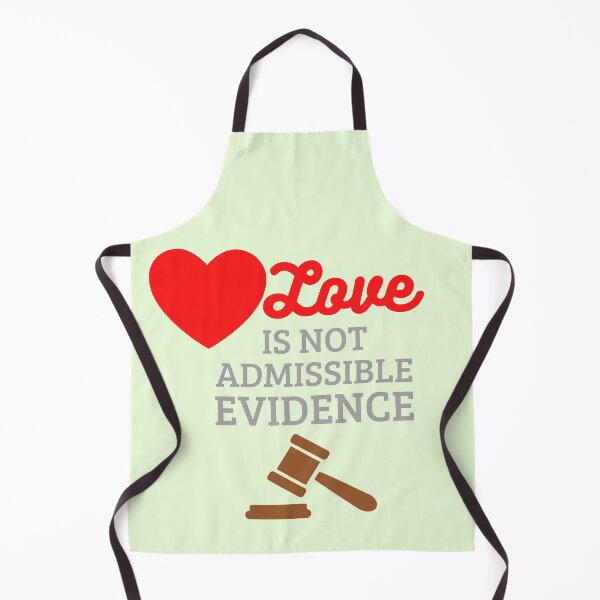 Item preview, Love Is Not Admissible Evidence designed and sold by Mothe3rd.