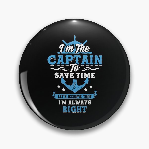 Item preview, I'm The Captain Funny Boat Owner Gift designed and sold by Marcid95.