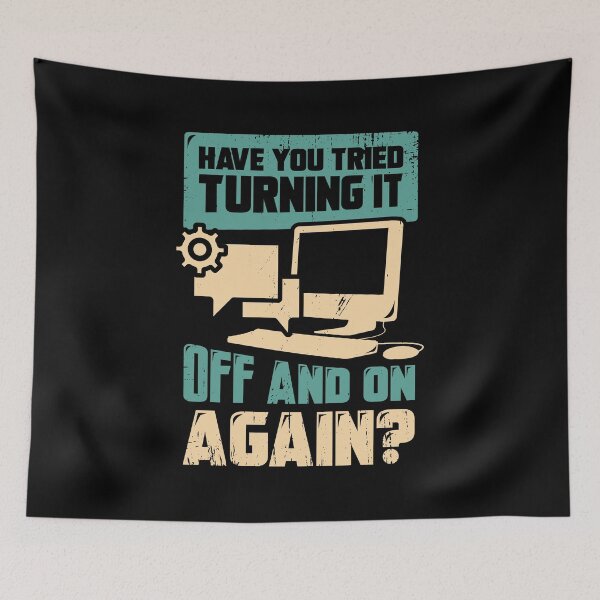 Item preview, Have You Tried Turning It Off And On Again  designed and sold by Marcid95.