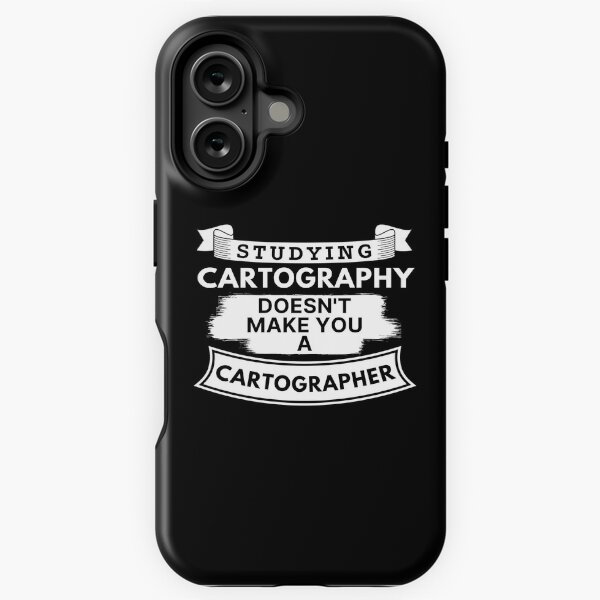 Item preview, Studying Cartography Doesn't Make You a Cartographer designed and sold by TakeOnWisdom.