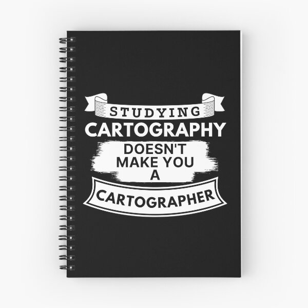 Item preview, Studying Cartography Doesn't Make You a Cartographer designed and sold by TakeOnWisdom.