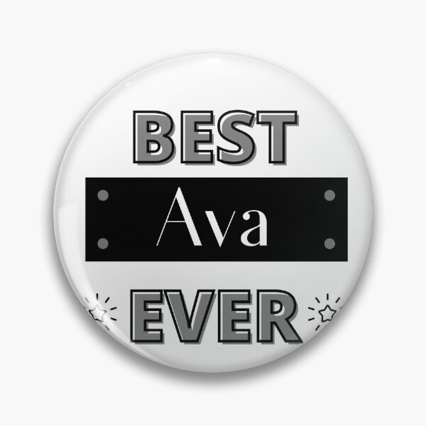 Item preview, Copy of  BEST Ava EVER , funny name design designed and sold by BeenTees.