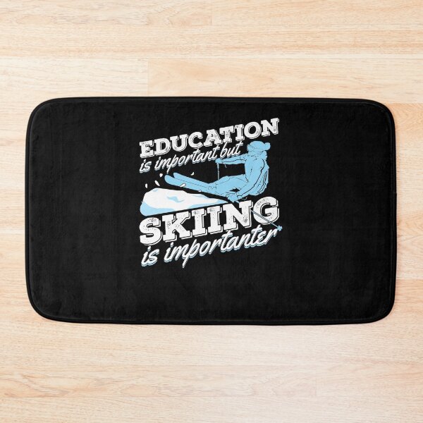 Item preview, Education Is Important But Skiing Is Importanter  designed and sold by Marcid95.