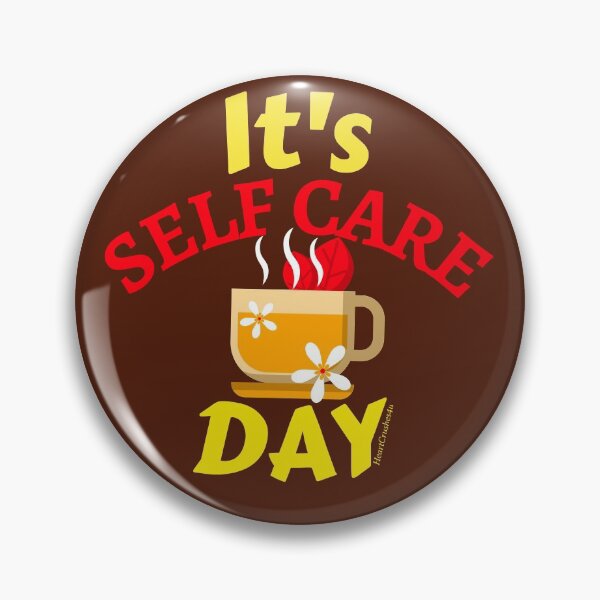 Item preview, It's SELF CARE DAY designed and sold by HeartCrushes4u.