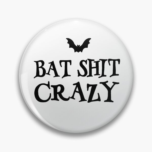 Item preview, Bat-Shit Crazy designed and sold by ValentinaHramov.