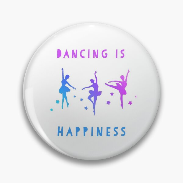 Item preview,  Dancing is Happiness. Dance design.  Ballet Dance. Happiness quote.  designed and sold by doctors-apparel.