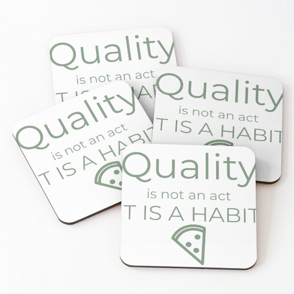Item preview, Quality is not an act it is a habit funny humor sarcasm designed and sold by GilesTs.