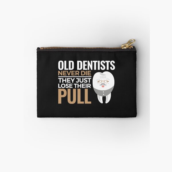 Item preview, Dentist Retirement Funny Old Dentists Never Die They Just Lose Their Pull  designed and sold by jaygo.