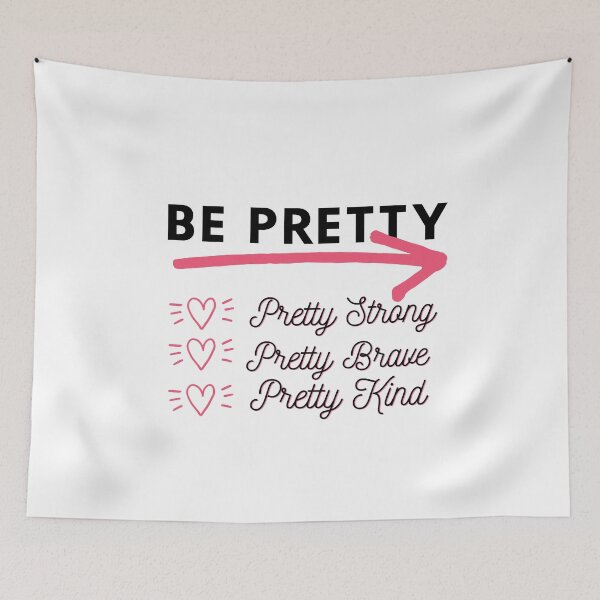 Item preview, Be Pretty Pretty Strong Pretty Brave Pretty Kind, Gift for Her, Pretty Kind Shirt, Be Brave Shirt, Graduation Gift, Strong Women, Mommy & me shirt designed and sold by T. MINISTRY.