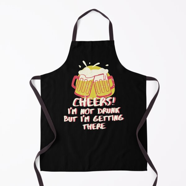 Item preview, Cheers I'm Not Drunk But I'm Getting There designed and sold by Sansmalice.