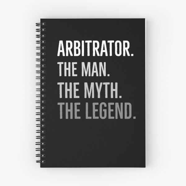 Item preview, Arbitrator The Man The Myth The Legend designed and sold by AwesomeWorld1.
