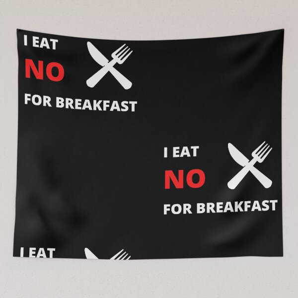 Item preview, I Eat No For Breakfast  designed and sold by Urbanmedic.