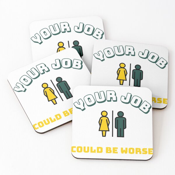 Item preview, Your job could be worse designed and sold by Sam Artist.