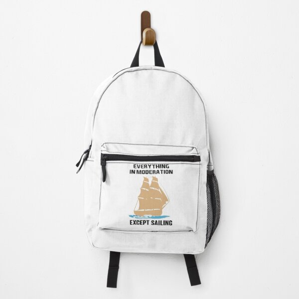 Item preview, Everything In Moderation Except Sailing - Funny Sailing Gift for Girls Boys Women or Men designed and sold by NSTeeDesign.