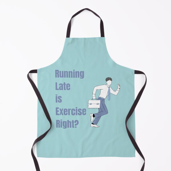 Item preview, Running Late | Exercise |Running Late is exercise Right? designed and sold by Onprime.