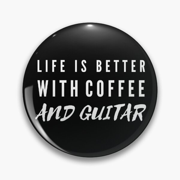 Item preview, Life Is Better With Coffee And Guitar designed and sold by TeePartyHost.