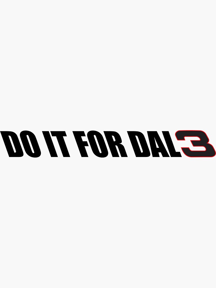 Do it for dale Sticker