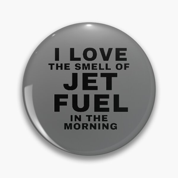 Item preview, Love The Smell Of Jet Fuel In The Morning designed and sold by PilotPresents.