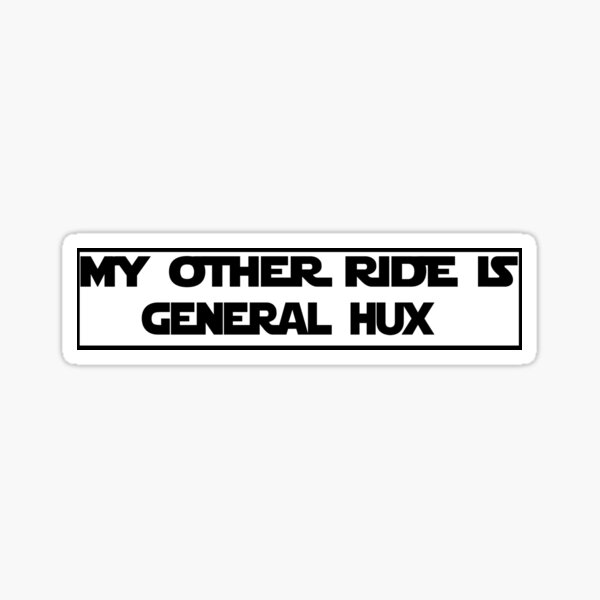 Vista previa del artículo con la obra «My Other Ride es General Hux», diseñado y vendido por consultingpeter.