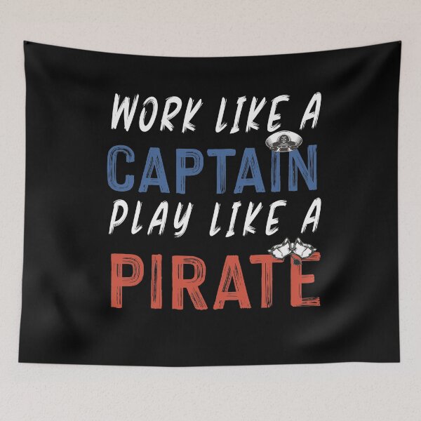 Item preview, Work Like A Captain Play Like Pirate designed and sold by NSTeeDesign.