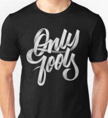 ONLY FOOLS Unisex T-Shirt