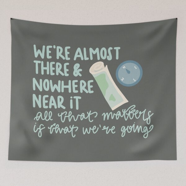 Item preview, We’re Almost There & Nowhere Near It designed and sold by -eMM.