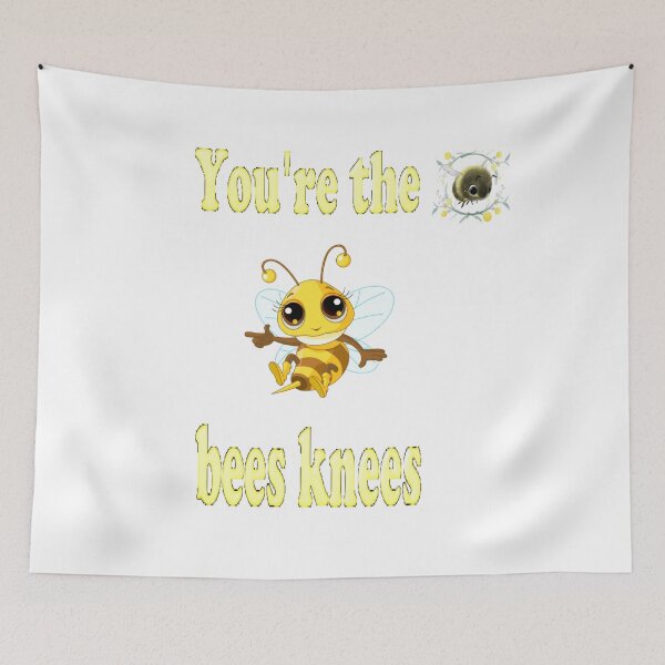 Item preview, you're the bees knees designed and sold by Claire quinns.