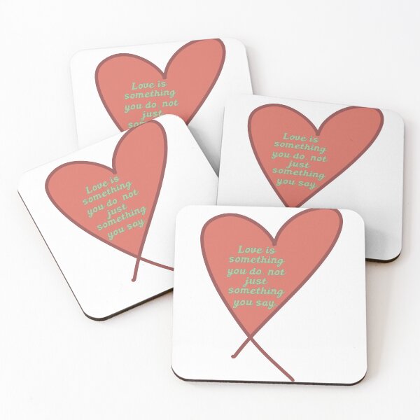 Item preview, Love is something you do, not just something you say  designed and sold by Tyler-Jan.