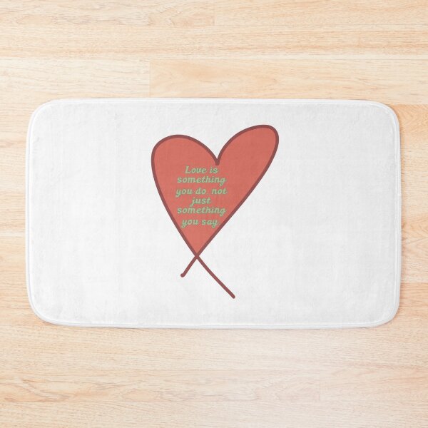 Item preview, Love is something you do, not just something you say  designed and sold by Tyler-Jan.