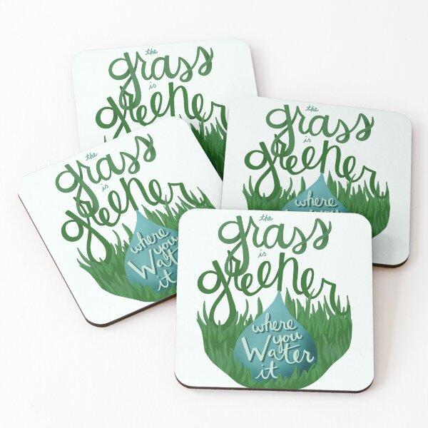 Item preview, The Grass is Greener Where You Water It designed and sold by Katie O'Shaughnessy.