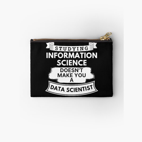 Item preview, Studying Information Science Doesn't Make You a Data Scientist designed and sold by TakeOnWisdom.