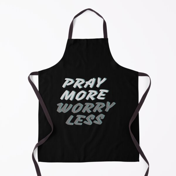 Item preview, Pray More Worry Less designed and sold by DigitalNobleman.