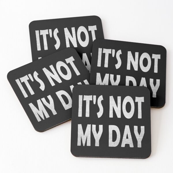 Item preview, It's not my day designed and sold by likebakerdo.