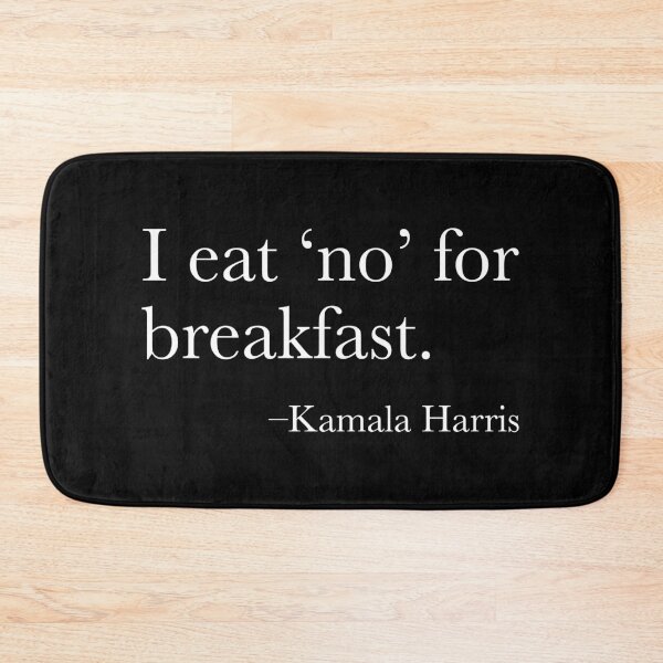 Item preview, I Eat No For Breakfast - Kamala Harris designed and sold by Ellie and Jack.