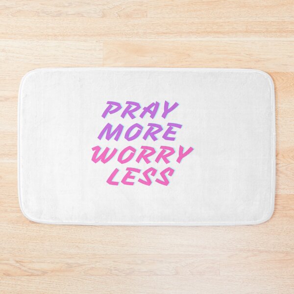 Item preview, Pray More Worry Less designed and sold by DigitalNobleman.
