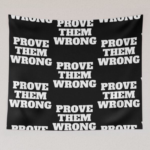 Item preview, Prove them wrong designed and sold by StiAvelli.