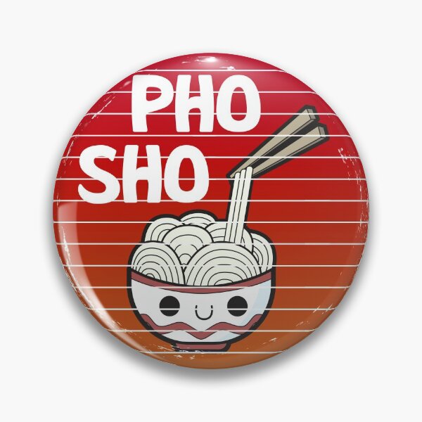 Item preview, Pho Sho Funny Asian Noodles distressed style designed and sold by LeGND.
