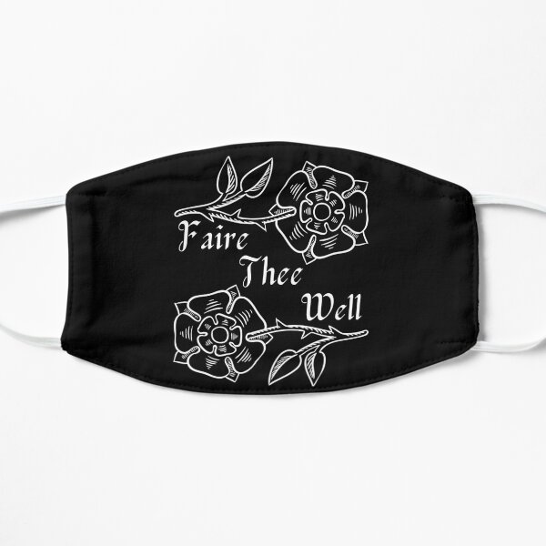Faire Thee Well in White Flat Mask
