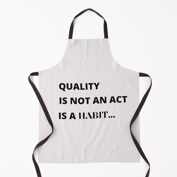 Item preview, Quality Is Not An Act Is A Habit designed and sold by dress-in.