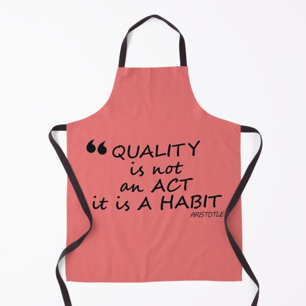 Item preview, Quality is not an act it is a habit designed and sold by sunny-DI.