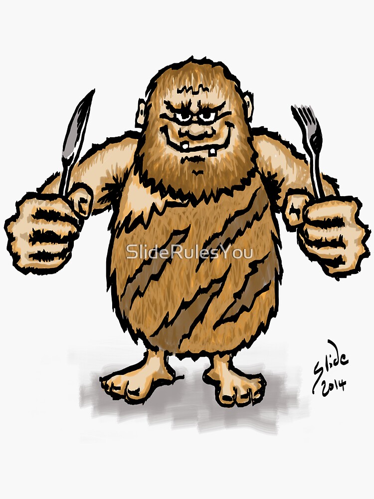 Caveman Diet, 2014 by SlideRulesYou