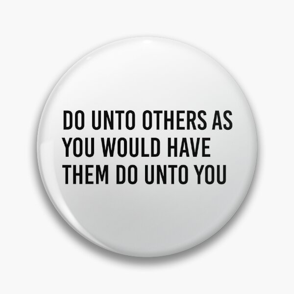 Item preview, THE GOLDEN RULE - DO UNTO OTHERS AS... Stickers, masks, and more designed and sold by itswillharris.
