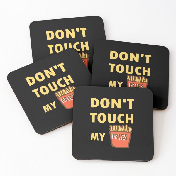 Item preview, Dont Touch My Fries - Funny saying designed and sold by GLwithUs.
