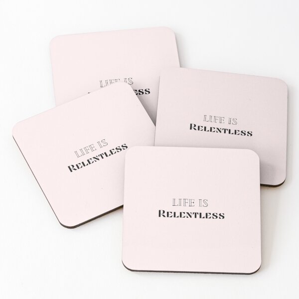 Item preview,  Life Is Relentless Essential, Funny  Quotes, Funny Gifts, designed and sold by dress-in.