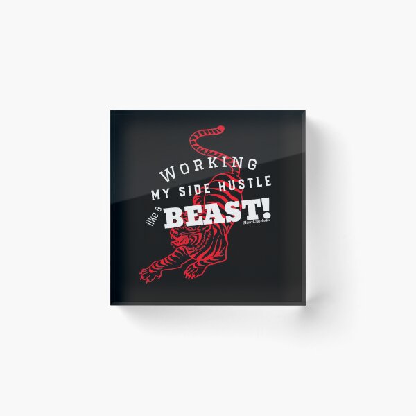 Item preview, Working my SIDE HUSTLE like a BEAST! designed and sold by HeartCrushes4u.