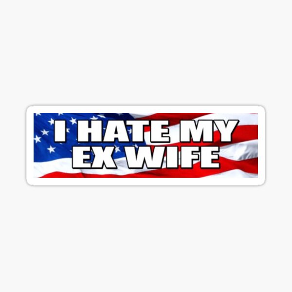 Ex Wife Stickers for Sale Redbubble