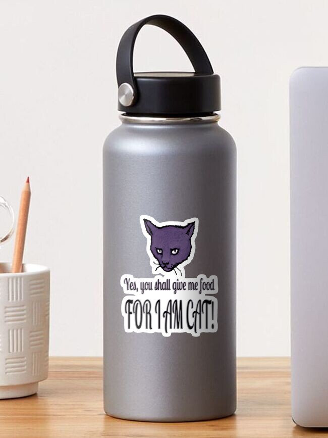 Thumbnail 1 of 3, Sticker, Yes, you shall give me food, FOR I AM CAT! designed and sold by SlideRulesYou.