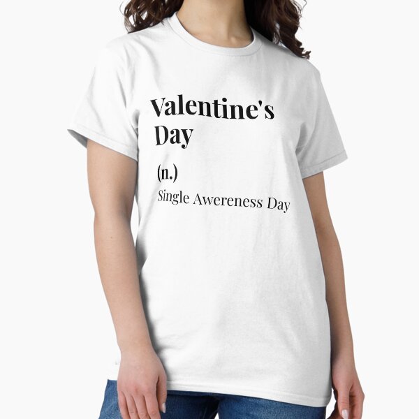 Item preview, Valentine's Day Definition Shirt - Single Awareness Day  designed and sold by Maindy.